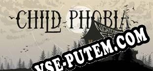 Child Phobia Nightcoming Fears (2025) | RePack от R2R
