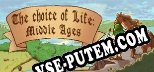 Choice of Life Middle Ages (2020/RUS/ENG/RePack от POSTMORTEM)