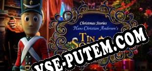 Christmas Stories Hans Christian Andersens Tin Soldier Collectors Edition (2017/RUS/ENG/RePack от LUCiD)