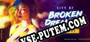 City of Broken Dreamers Book One (2020/RUS/ENG/Лицензия)