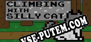 Climbing with Silly Cat (2024/RUS/ENG/RePack от KaOs)