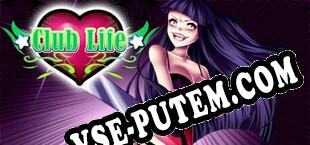Club Life (2016) | RePack от UnderPL