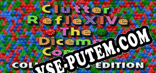 Clutter RefleXIVe The Diceman Cometh Collectors Edition (2023/MULTI/RePack от CRUDE)