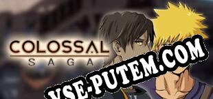 Colossal Saga (2025) | RePack от iNDUCT