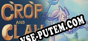 Crop and Claw (2024/RUS/ENG/Пиратка)