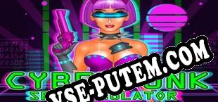 Cyberpunk Sex Simulator (2019/MULTI/RePack от IREC)