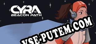 Cyra and the Beacon Path (2023) | RePack от 2000AD