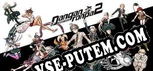 Danganronpa 2 Goodbye Despair (2016/RUS/ENG/Пиратка)