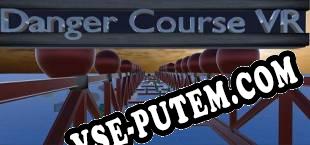 Danger Course VR (2019/RUS/ENG/Лицензия)