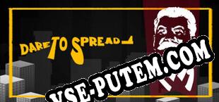Dare To Spread (2023/MULTI/RePack от SKiD ROW)