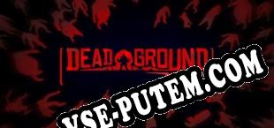Dead Ground Arcade (2020) | RePack от PARADiGM