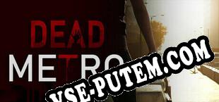 Dead Metro (2025/MULTI/RePack от IREC)