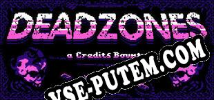 Deadzoned A Credits Bounty (2025) | RePack от CHAOS!