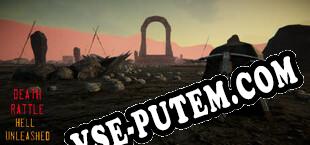 Death Rattle Hell Unleashed (2021/RUS/ENG/Пиратка)