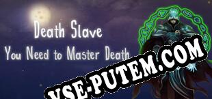 Death Slave  You Need to Master Death (2022/MULTI/RePack от HoG)