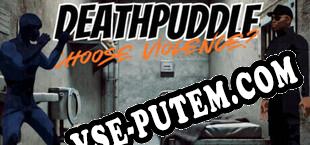 Deathpuddle Choose Violence (2025/RUS/ENG/Пиратка)