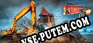 Demolish  Build 2017 (2016/RUS/ENG/Лицензия)