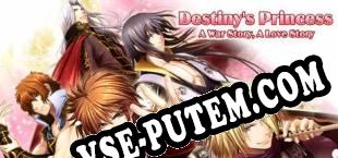 Destinys Princess A War Story, A Love Story (2016/MULTI/RePack от R2R)