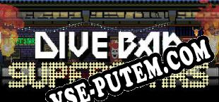Dive Bar Superstars (2022/MULTI/RePack от Ackerlight)