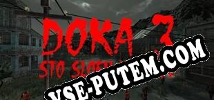 DOKA 3 STO SLOEV KISHKOV (2018) | RePack от CODEX