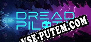 Dread Pilots (2025/RUS/ENG/RePack от GZKS)