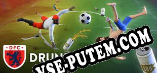 Drunken FC (2025) | RePack от UP7