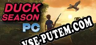 Duck Season PC (2019) | RePack от Red Hot