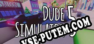 Dude Simulator 5 (2023/RUS/ENG/RePack от MODE7)