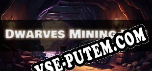 Dwarves Mining Idle (2024/RUS/ENG/RePack от DEViANCE)