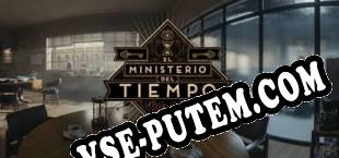 El Ministerio del Tiempo VR El tiempo en tus manos (2017/RUS/ENG/Лицензия)