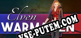 Elven Warmaiden (2022/RUS/ENG/Пиратка)