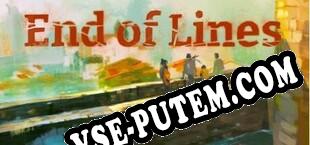 End of Lines (2023/RUS/ENG/RePack от RiTUEL)