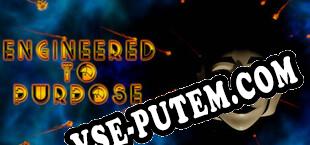 Engineered To Purpose (2024/RUS/ENG/Пиратка)