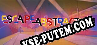 Escape Abstraction (2022/RUS/ENG/Лицензия)