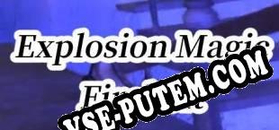 Explosion Magic Firebolt VR (2019/RUS/ENG/Лицензия)