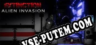Extinction Alien Invasion (2019/RUS/ENG/RePack от TPoDT)