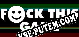 Fck This Game (2024/RUS/ENG/Лицензия)