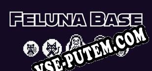 Feluna Base (2025/RUS/ENG/Пиратка)