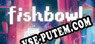Fishbowl (2025) | RePack от KaOs