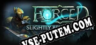 FORCED Slightly Better Edition (2013/MULTI/RePack от FAiRLiGHT)