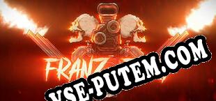 FRANZ FURY (2025) | RePack от Team X