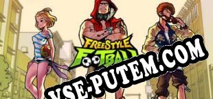 Freestyle Football (2017/RUS/ENG/Пиратка)