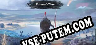 Future Offline (2023/RUS/ENG/Лицензия)