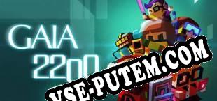 GAIA 2200 (2017/MULTI/RePack от iNFECTiON)