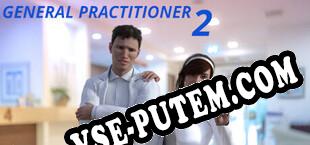General Practitioner 2 (2025/MULTI/RePack от HYBRiD)