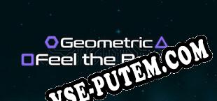 Geometric Feel the Beats (2020/RUS/ENG/Лицензия)