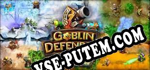 Goblin Defenders Steel‘n’ Wood (2015/RUS/ENG/Лицензия)