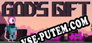 GODS GIFT (2024) | RePack от LUCiD