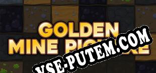 Golden Mine Pickaxe (2022/RUS/ENG/RePack от R2R)
