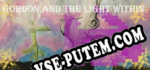 Gordon and the Light Within (2025/RUS/ENG/Лицензия)